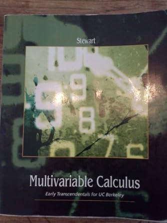 multivariable calculus early transcendentals for uc berkeley 7th custom edition james stewart 1285132394,