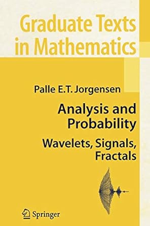 analysis and probability wavelets signals fractals 1st edition palle e t jorgensen ,b treadway 1441921265,