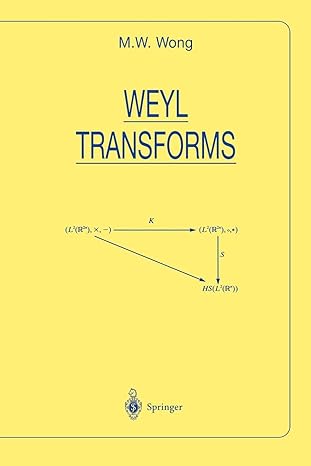 weyl transforms 1st edition m w wong 1475771746, 978-1475771749
