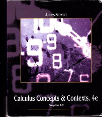 calculus concepts and contexts 1st edition james stewart 1111006113, 978-1111006112