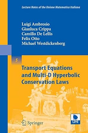 transport equations and multi d hyperbolic conservation laws 1st edition luigi ambrosio ,gianluca crippa