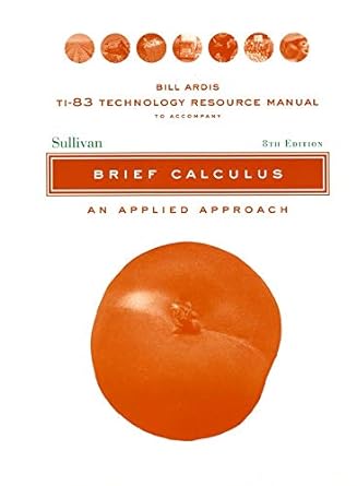 ti 83 technology resource manual brief calculus an applied approach 8th edition michael sullivan ,bill ardis