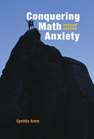 conquering math anxiety 2nd edition cynthia a arem 0534386342, 978-0534386344