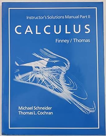 calculus 1st edition michael b schneider ,thomas l cochran 0201513943, 978-0201513943