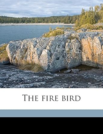 the fire bird 1st edition gene stratton porter ,gordon grant 117769381x, 978-1177693813