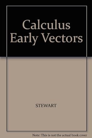 calculus early vectors 1st edition james stewart 0534393489, 978-0534393489