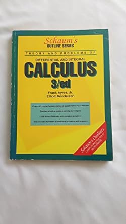 schaums outline of theory and problems of differential and integral calculus 3rd edition frank ayres