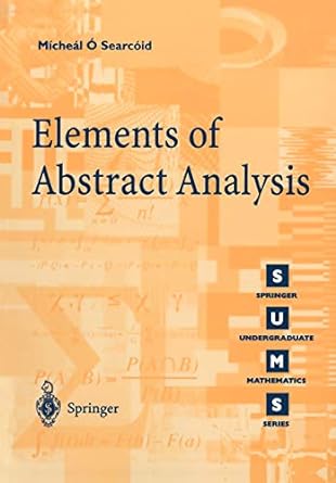 elements of abstract analysis 1st edition micheal o'searcoid 185233424x, 978-1852334246