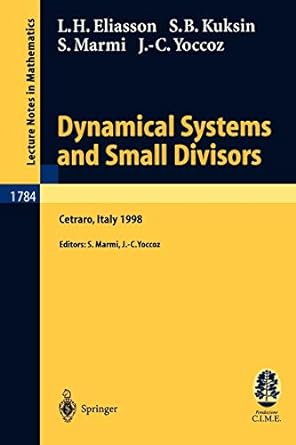 dynamical systems and small divisors 1st edition hakan eliasson ,sergei kuksin ,stefano marmi ,jean