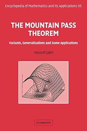 the mountain pass theorem variants generalizations and some applications 1st edition youssef jabri