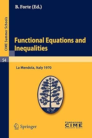 functional equations and inequalities la mendola italy 1970 1st edition b forte 3642110029, 978-3642110023