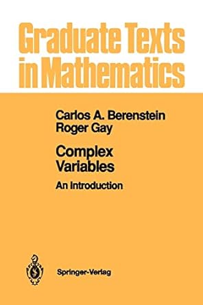 complex variables an introduction 1st edition carlos a berenstein ,roger gay 1461277655, 978-1461277651