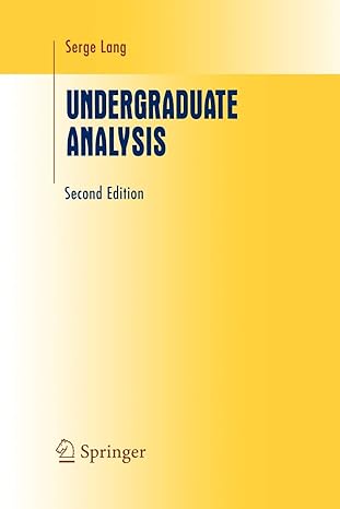 undergraduate analysis 2nd edition serge lang 1441928537, 978-1441928535