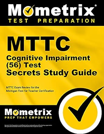 mttc cognitive impairment test secrets study guide mttc exam review for the michigan test for teacher