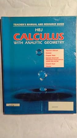 teachers manual and resource guide hbj calculus with analytic geometry 1st edition hbj 0153537922,