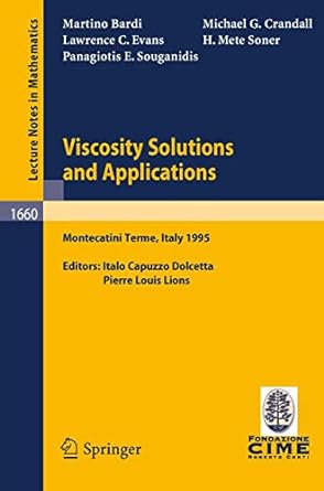 Viscosity Solutions And Applications Montecatini Terme Italy 1995