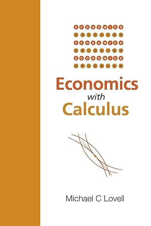 economics with calculus 1st edition michael c lovell 9812388575, 978-9812388575