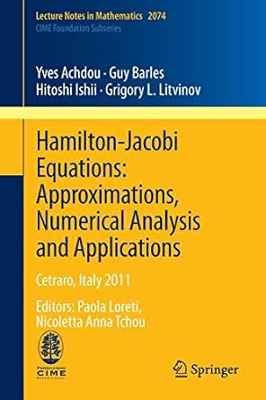 hamilton jacobi equations approximations numerical analysis and applications cetraro italy 2011 editors paola