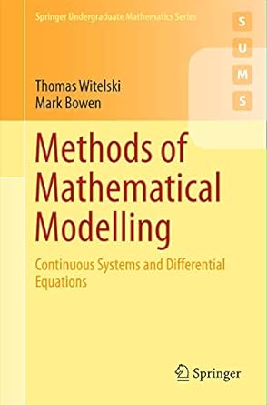 methods of mathematical modelling continuous systems and differential equations 1st edition thomas witelski