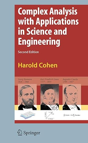 complex analysis with applications in science and engineering 2nd edition harold cohen 1441944567,