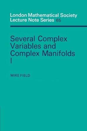 several complex variables and complex manifolds i 1st edition mike field 0521283019, 978-0521283014
