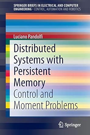 distributed systems with persistent memory control and moment problems 1st edition luciano pandolfi