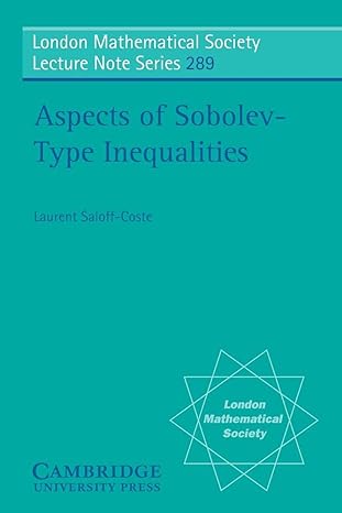 aspects of sobolev type inequalities 1st edition laurent saloff coste 0521006074, 978-0521006071