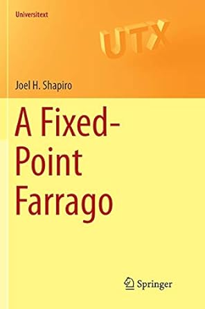 a fixed point farrago 1st edition joel h shapiro 3319802518, 978-3319802510