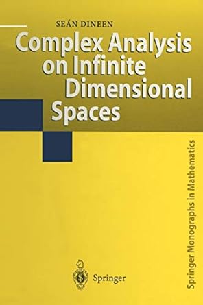 complex analysis on infinite dimensional spaces 1st edition sean dineen 1447112237, 978-1447112235