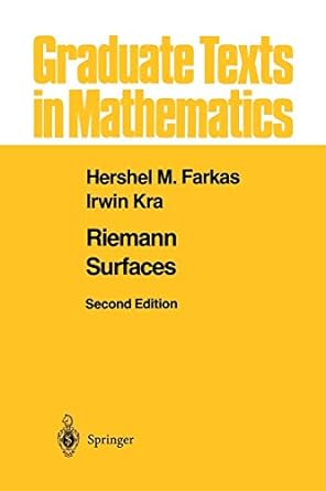 riemann surfaces 2nd edition hershel m farkas ,irwin kra 1461273919, 978-1461273912
