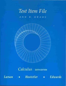 test item file calculus 6th edition ann r kraus ,roland larson 0395887720, 978-0395887721