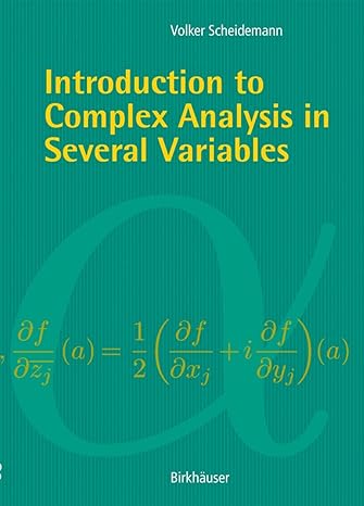 introduction to complex analysis in several variables 1st edition volker scheidemann 376437490x,