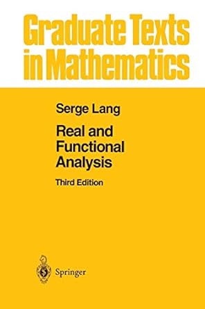 real and functional analysis 1st edition serge lang 1461269385, 978-1461269380