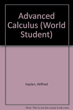 advanced calculus 3rd edition wilfred kaplan 0201116790, 978-0201116793