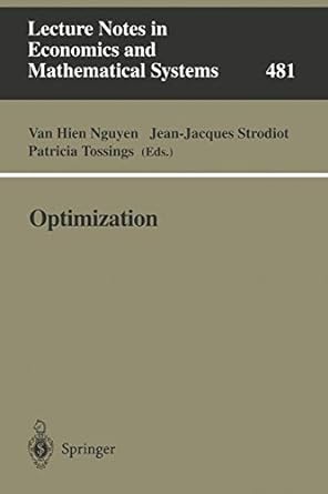 optimization 1st edition van hien nguyen ,jean jacques strodiot ,patricia tossings 3540669051, 978-3540669050