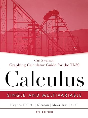 calculus single and multivariable graphing calculator guide for the ti 89 4th edition carl swenson