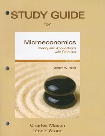 study guide for microeconomics theory and applications with calculus 1st edition charles mason ,leonie stone