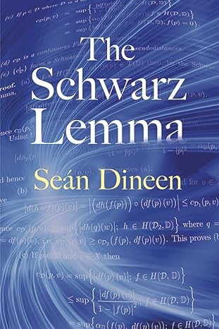 the schwarz lemma 1st edition sean dineen 0486801209, 978-0486801209