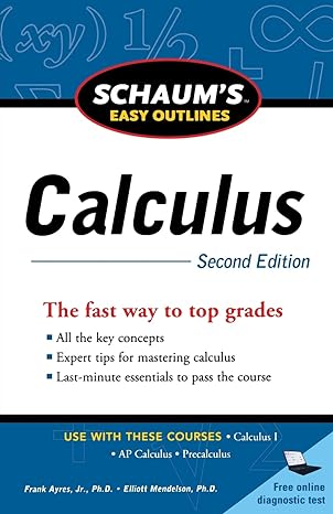 schaums easy outlines calculus 2nd edition elliott mendelson ,frank ayres 0071745823, 978-0071745826