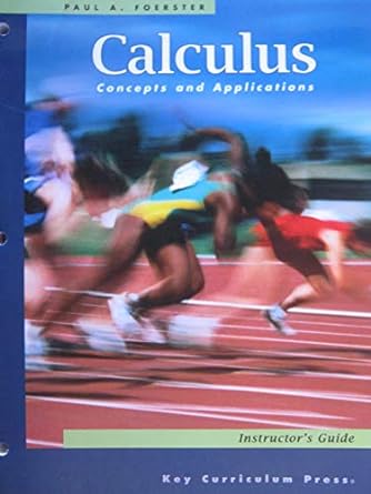 calculus concepts and applications instructors guide 1st edition paul a foerster 1559536551, 978-1559536554