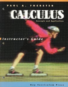 calculus concepts and applications instructors guide 1st edition paul a foerster ,deborah b preston