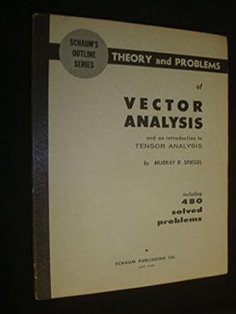 schaums outlines vector analysis 1st edition murray r spiegel 007060228x, 978-0070602281