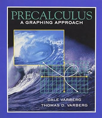precalculus a graphing approach 1st edition dale varberg ,thomas d varberg 0130107034, 978-0130107039