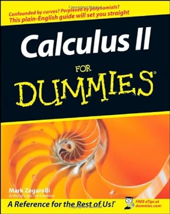 calculus ii for dummies 1st edition mark zegarelli 047022522x, 978-0470225226