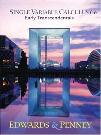 single variable calculus early transcendentals version 1st edition c henry edwards ,david e penney ,c henry