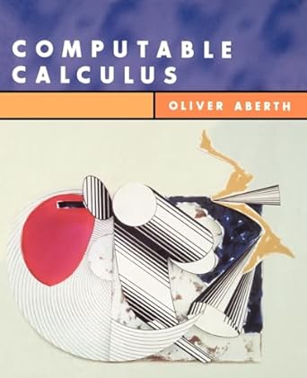 computable calculus 1st edition oliver aberth 0120417529, 978-0120417520