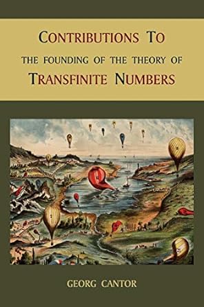 contributions to the founding of the theory of transfinite numbers 1st edition georg cantor 1891396536,