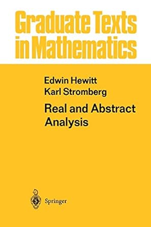 real and abstract analysis 1st edition edwin hewitt ,karl stromberg 1468498908, 978-1468498905