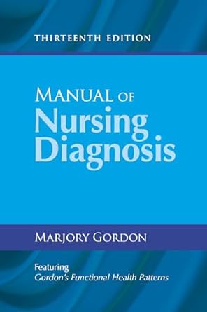 manual of nursing diagnosis 13th edition marjory gordon 1284044432, 978-1284044430