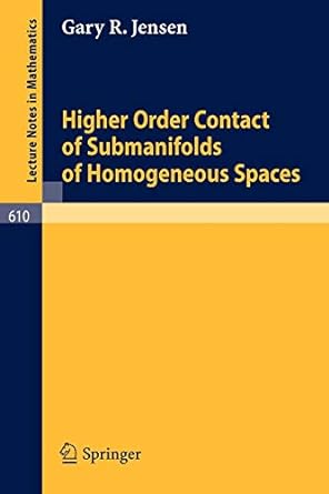 higher order contact of submanifolds of homogeneous spaces 1st edition g r jensen 3540084339, 978-3540084334
